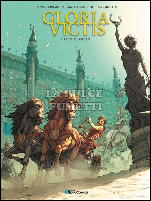 STAR COMICS PRESENTA #    20 - GLORIA VICTIS 1: I FIGLI DI APOLLO